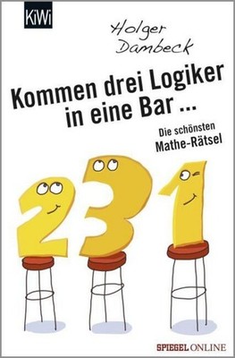 Holger Dambeck / Kommen drei Logiker in eine Bar... /  9783462050516