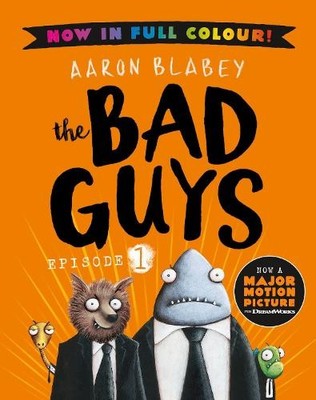 Aaron Blabey The Bad Guys 1 Colour Edition (Taschenbuch) Bad Guys