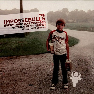 The Impossebulls - Everything Has Changed - Nothing Is Di (2024 - EU - Original)