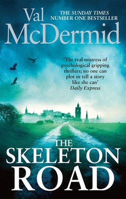 Val McDermid | The Skeleton Road | Taschenbuch | Englisch (2015) | 455 S.