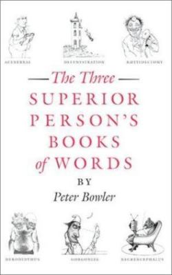 Three Superior Person's Books of Words by Peter Bowler (2008, Hardcover)