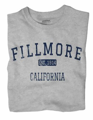 Fillmore California CA T-Shirt EST