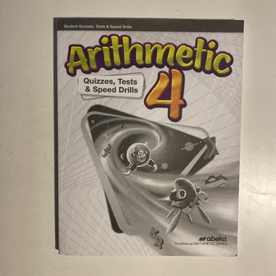 Abeka Traditional Arithmetic Series Arithmetic Quizzes, Tests & Speed Drills
