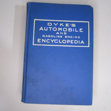 Antique Dykes Automobile And Gasoline Engine Encyclopedia 1920 Twelfth Edition