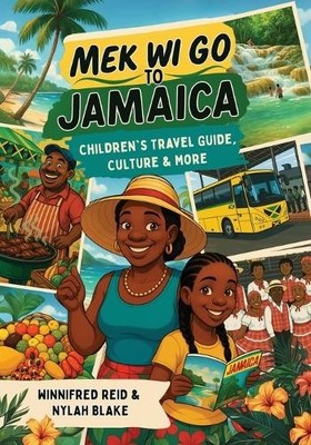 Mek Wi Go To Jamaica: Children's Trave..., Blake, Nylah