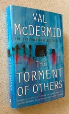 Val MCDERMID -- The Torment Of Others (Thriller) -- 2004 SIGNED UK 1st Ed HC