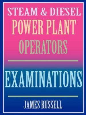 Steam & Diesel Power Plant Operator's Examinations, Paperback by Russell, Jam...