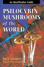 Psilocybin Mushrooms of the World: An Identification Guide, Stamets, Paul, Very 