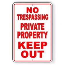No Trespassing Private Property Keep Out Aluminum Metal Sign 3 SIZES USA SNT012