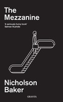 The Mezzanine Nicholson Baker