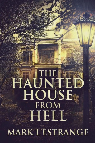 The Haunted House From Hell Mark L'estrange Taschenbuch Kartoniert / Broschiert-image