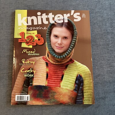 Knitter's Magazine 2013 K112 Raglans Color Easy Doubles Craft Patterns Very Good
