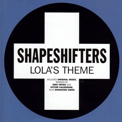 CD: Shapeshifters, Lolas Theme, 2004, Electronic, House, Progressive House