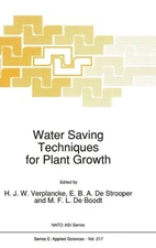 Water Saving Techniques for Plant Growth: Proceedings of the NATO Advanced Resea