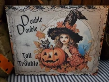 STEAMPUNK PRIMITIVE VINTAGE GOTHIC STYLE HALLOWEEN  TOIL AND TROUBLE WITCH SIGN