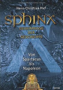 Sphinx 6. Geheimnisse der Geschichte. von Spartacus... | Buch | Zustand sehr gut