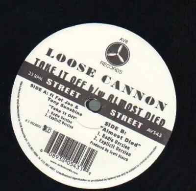 Loose Cannon feat. Fat Joe Take it off / Almost Died AV Vinyl LP