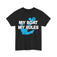 Captain Of The Boat Shirt, My Boat My Rules Shirt, Anchor Boating Lovers T-shirt