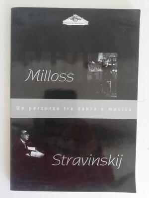 MILLOSS STRAWINSKIJ EIN WEG ZWISCHEN TANZ UND MUSIK - MAXIMALES THEATERPROGRAMM