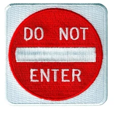 DO NOT ENTER SIGN embroidered PATCH TRAFFIC STREET ROAD SIGN iron-on applique