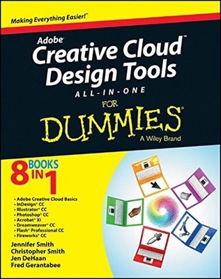 Adobe Creative Cloud Design Tools All-in-One For Dummies - paperback Smith, ...