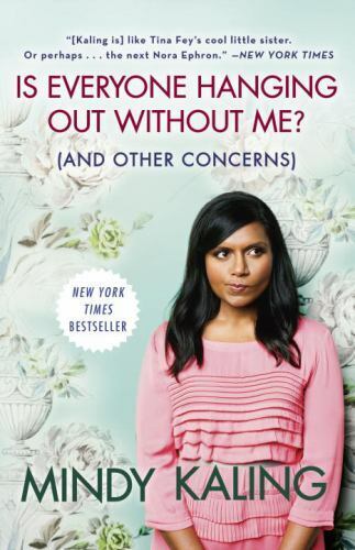 Is Everyone Hanging Out Without Me? (and Other Concerns) by Mindy Kaling (2012, - 第 1/1 張圖片