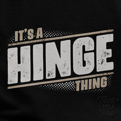 IT'S A HINGE THING T-SHIRT Name Nachname lustig Familie Geschenkidee