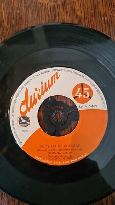 Germana Caroli, Da te era bello restar /  Ehi tu!.  1958 Italy 7'' 45rpm VG+