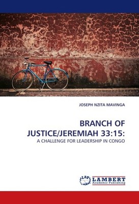 BRANCH OF JUSTICE/JEREMIAH 33:15: Joseph Nzita Mavinga