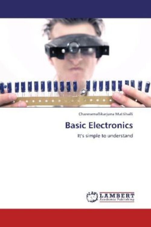 Thumbnail - Channamallikarjuna Mattihalli | Basic Electronics | Taschenbuch |