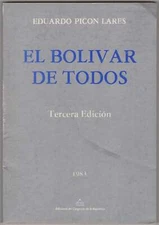 Eduardo Picon Lares: El Bolivar de todos. 1983