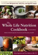 The Whole Life Nutrition Cookbook:  Whole Foods Recipes for Personal - VERY GOOD