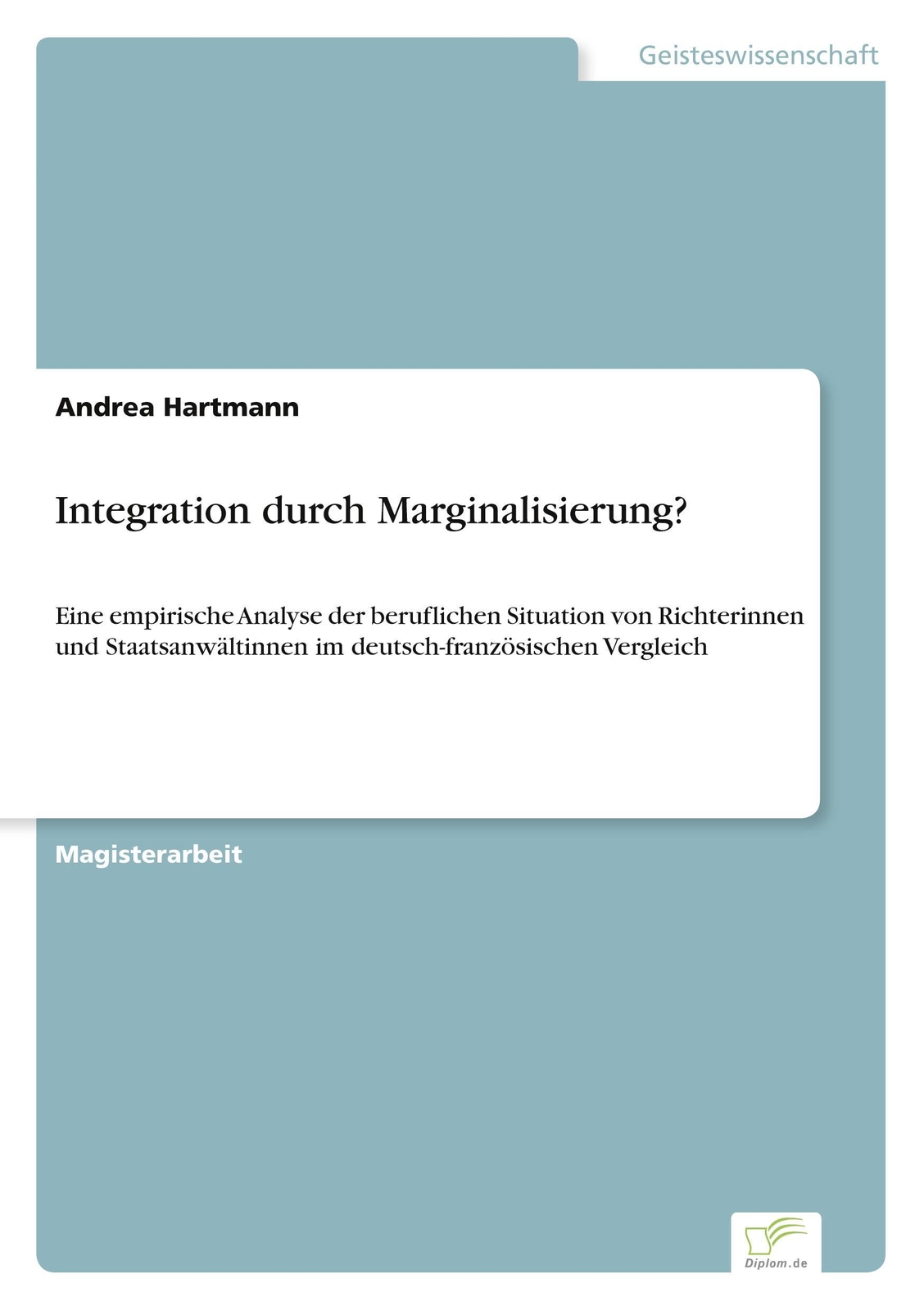 Thumbnail - Integration Durch Marginalisierung? Andrea Hartmann