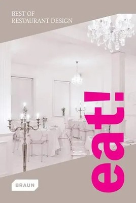 Eat! Best of Restaurant Design | Taschenbuch | Englisch (2012) | Best of...