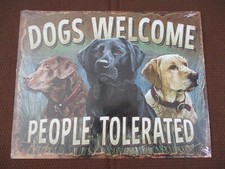 Dogs Welcome People Tolerated Nostagic Tin Sign - - 16 X 12 Inches 2279