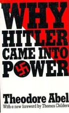 Why Hitler Came Into Power by Theodore Abel: Used