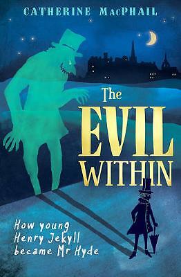 The Evil Within von Catherine MacPhail 9781781125878 Taschenbuch Softcover