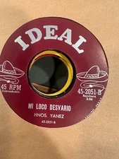 Latin 45 Tejano Ranchero Ideal Hnos Yañez Mi Loco Desvario Vals De Guaymas VG+