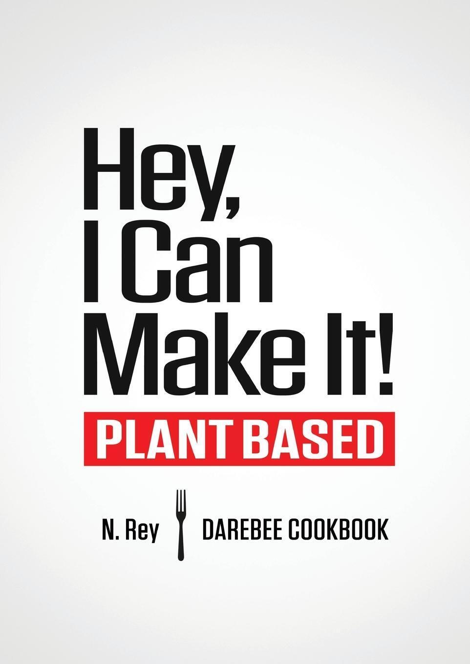 Thumbnail - N. Rey | Hey, I Can Make It | Taschenbuch | Englisch (2021) |
