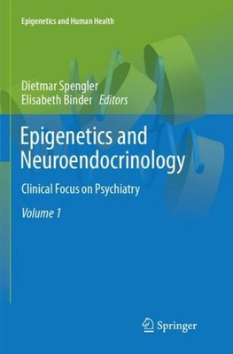 Epigenetics and Neuroendocrinology Elisabeth Binder