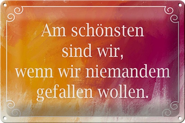 Blechschild Spruch 30X20 Cm Am SchöNsten Sind Wir Wenn Wir Deko Schild Tin Sign-image