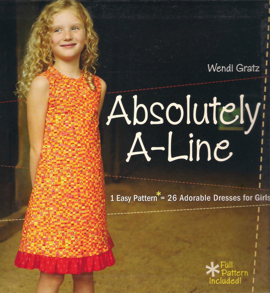 ABSOLUTELY A-LINE 26 DIY Makes Plans DRESSES GIRLS 1 Easy Pattern Stitch  Sew $20