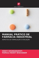 Swati Srungarapati (U. A.) | Manual PrÁTico DE FarmÁCia Industrial | Taschenbuch
