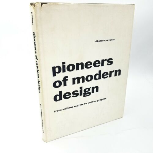 Pioneers of Modern Design par Nikolaus Pevsner - édition 1952 - Photo 1 sur 11