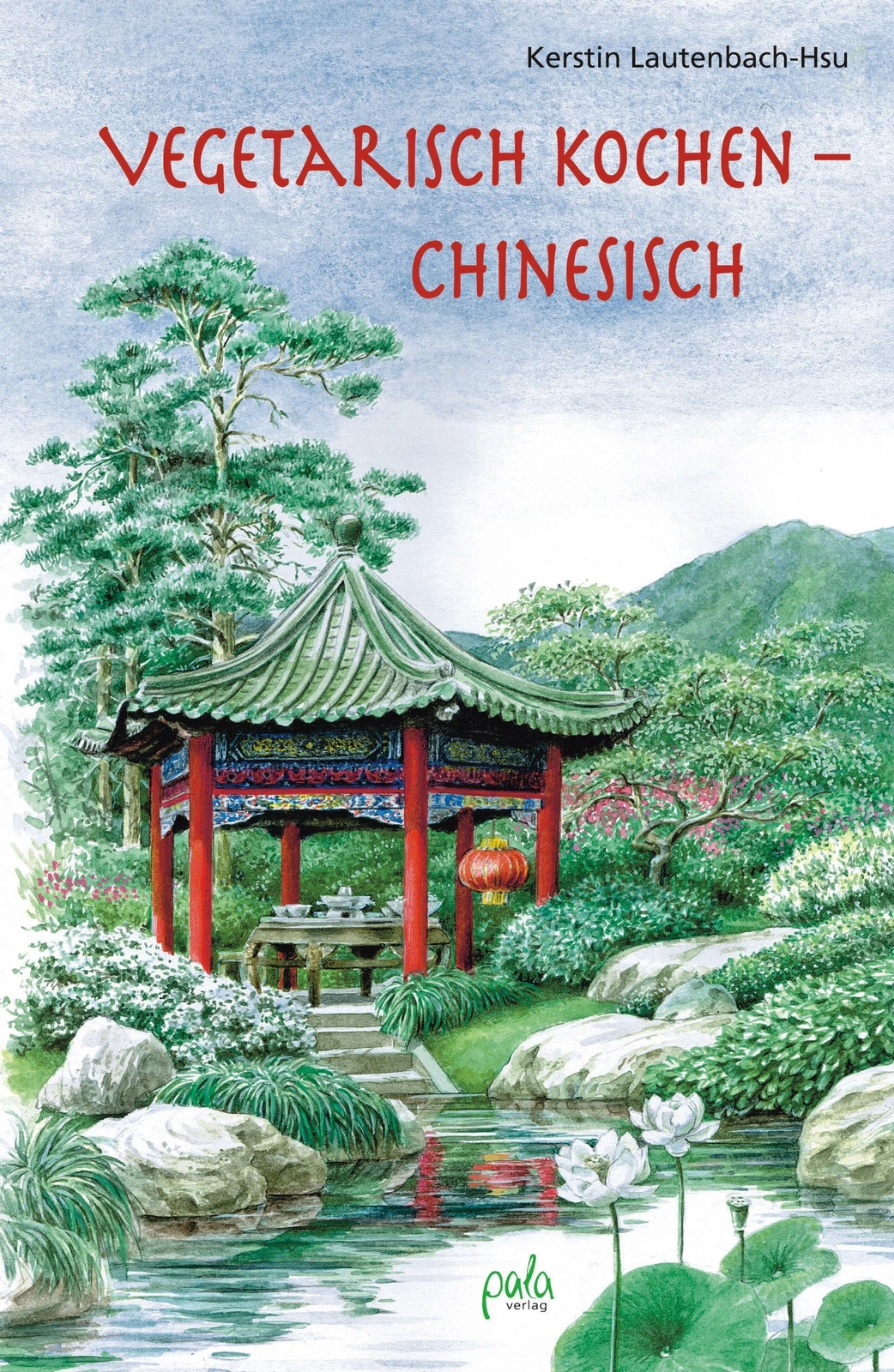 Thumbnail - Vegetarisch Kochen - Chinesisch Kerstin Lautenbach-hsu Buch 180 S.