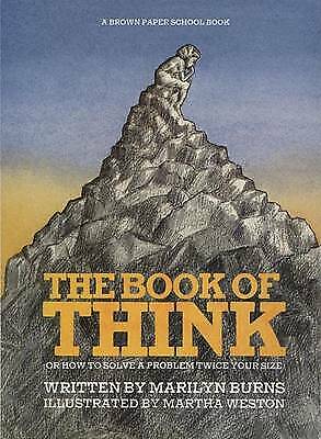 Burns, Marilyn : Book Of Think (A Brown Paper School Book FREE Shipping, Save £s - Zdjęcie 1 z 1