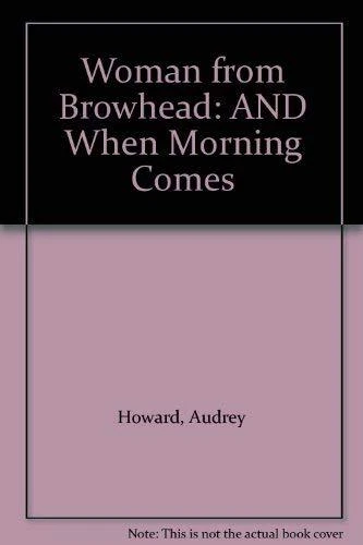 The Woman from Browhead/When Morning..., Howard, Audrey - Picture 1 of 2