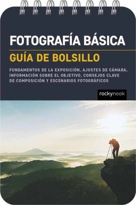 Fotografia basica Guia de bolsillo by Rocky Nook SPIRAL-BOUND (SPANISH)