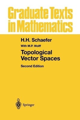 Topological Vector Spaces by M.P. Wolff, H.H. Schaefer - 9781461271550