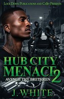 Hub City Menace 2 J. White Taschenbuch Englisch 2025 Lock Down Publications